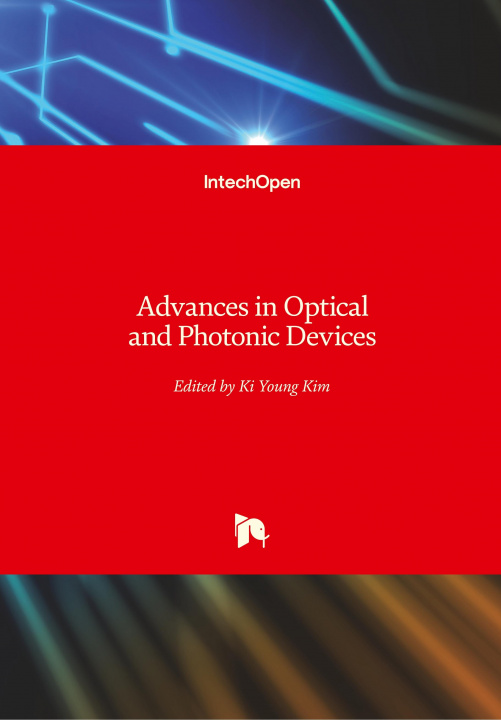 Kniha Advances in Optical and Photonic Devices Ki Young Kim