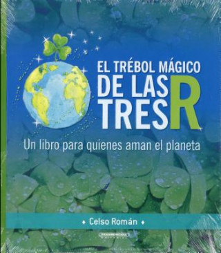 Livre El Trebol Magico de Las Tres R Celso Roman