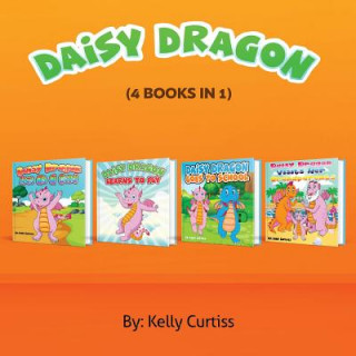 Kniha Daisy the Dragon Kelly Curtiss
