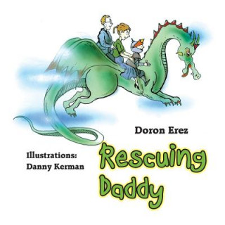 Книга Rescuing Daddy Doron Erez