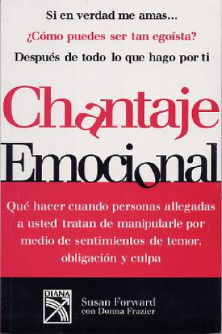 Kniha Chantaje Emocional Susan Forward