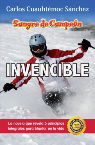 Kniha Invencible-Vol 3 Carlos Cuauhtemoc Sanchez