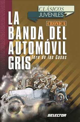 Carte Banda del Automovil Gris, La. Para Jovenes Teresa de Las Casas