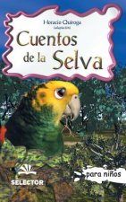 Könyv Cuentos de la selva: Clasicos para ninos Horacio Quiroga