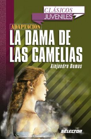 Kniha Dama de Las Camelias, La. Para Jovenes Alejandro Dumas