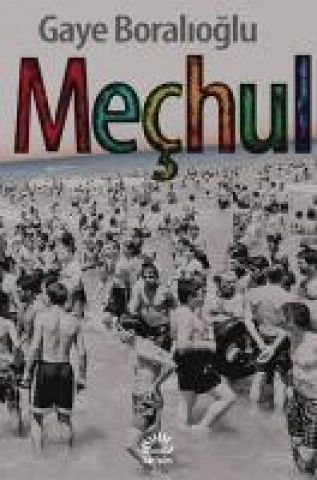 Knjiga Mechul Gaye Boralioglu