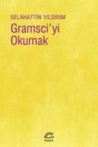 Książka Gramsciyi Okumak Selahattin Yildirim