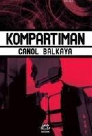 Könyv Kompartiman Canol Balkaya