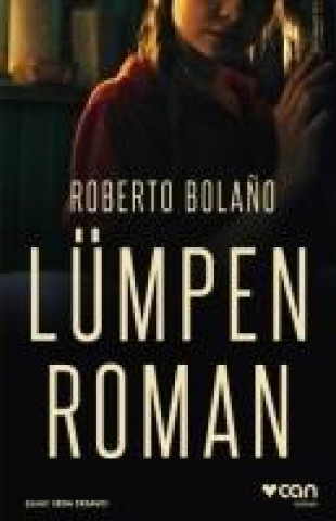 Buch Lümpen Roman Roberto Bola?o