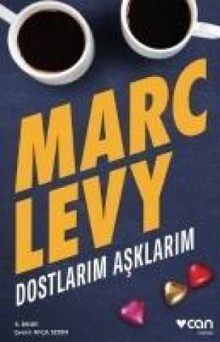 Kniha Dostlarim Asklarim Marc Levy