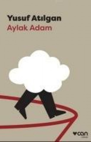 Kniha Aylak Adam Yusuf Atilgan