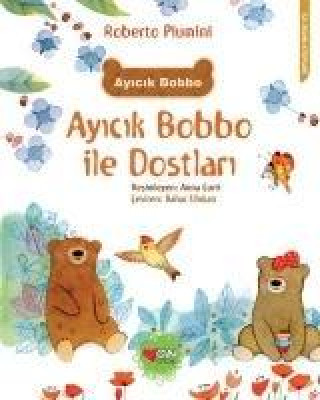 Книга Ayicik Bobbo ile Dostlari Roberto Piumini