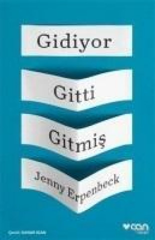 Book Gidiyor Gitti Gitmis Jenny Erpenbeck