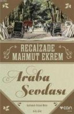 Livro Araba Sevdasi Recaizade Mahmut Ekrem
