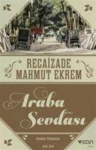 Kniha Araba Sevdasi Recaizade Mahmut Ekrem