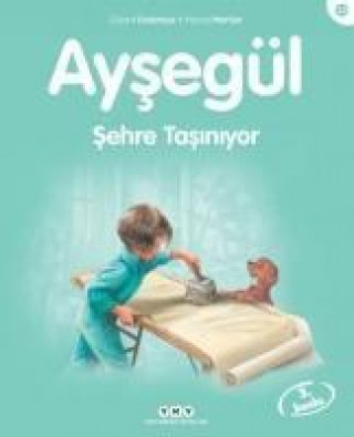 Kniha Aysegül - Sehre Tasiniyor Gilbert Delahaye