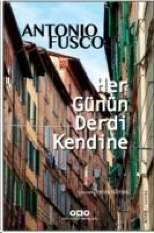 Kniha Her Günün Derdi Kendine Antonio Fusco