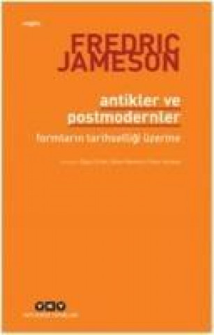 Книга Antikler ve Postmodernler Fredric Jameson