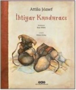 Kniha Ihtiyar Kunduraci Attila Jozsef