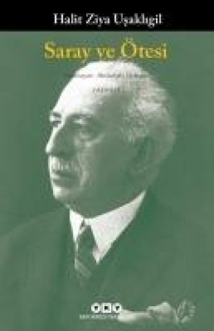 Buch Saray ve Ötesi Halit Ziya Usakligil