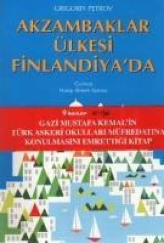 Książka Akzambaklar Ülkesi Finlandiyada Grigory Petrov