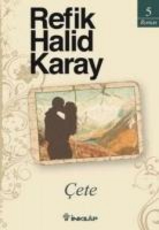 Boek Cete Refik Halid Karay