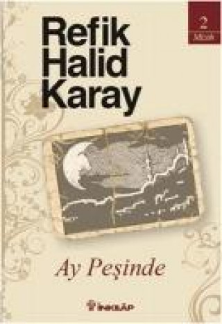 Kniha Ay Pesinde Refik Halid Karay