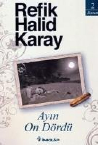 Könyv Ayin On Dördü Refik Halid Karay