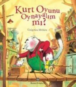 Kniha Kurt Oyunu Oynayalim mi Gregoire Mabire