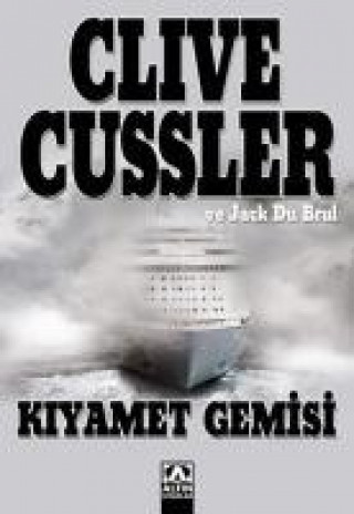 Könyv Kiyamet Gemisi Clive Cussler