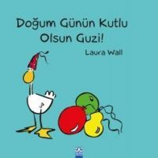 Könyv Dogum Günün Kutlu Olsun Guzi Laura Wall