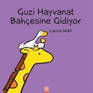 Kniha Guzi Hayvanat Bahcesine Gidiyor Laura Wall