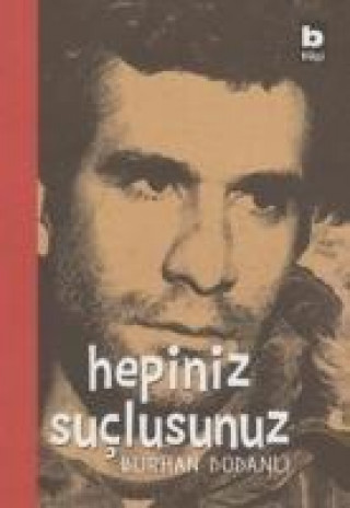 Knjiga Hepiniz Suclusunuz Burhan Dodanli