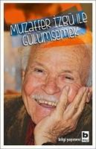 Buch Muzaffer Izgü ile Gülümsemek Kolektif