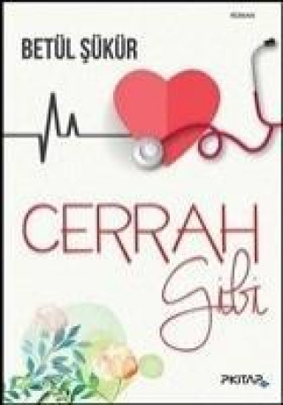 Boek Cerrah Gibi Betül Sükür