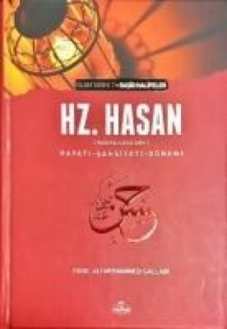 Kniha 5. Halife Hz. Hasan ra Hayati, Sahsiyeti ve Dönemi Ali Muhammed Sallabi