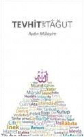 Книга Tevhit ve Tagut Aydin Mülayim
