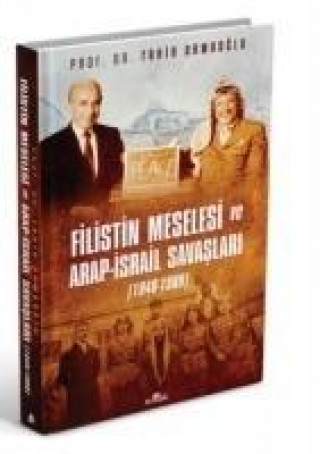 Könyv Filistin Meselesi ve Arap-Israil Savaslari Fahir Armaoglu