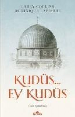 Livre Kudüs... Ey Kudüs Larry Collins