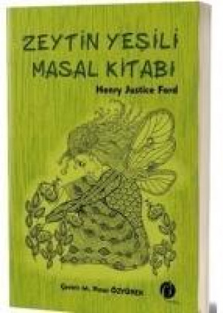 Boek Zeytin Yesili Masal Kitabi Henry Justice Ford