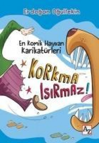 Carte Korkma Isirmaz Erdogan Ogultekin