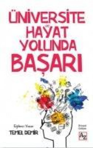 Boek Üniversite ve Hayat Yolunda Basari Temel Demir