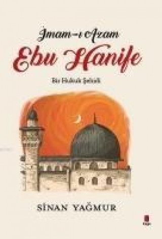 Kniha Imam-i Azam Ebu Hanife Sinan Yagmur
