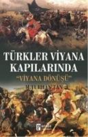 Könyv Viyana Kapisinda Türkler Heinrich Kretschmayr