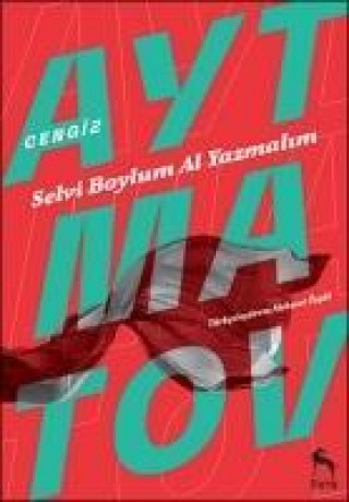 Libro Selvi Boylum Al Yazmalim Cengiz Aytmatov