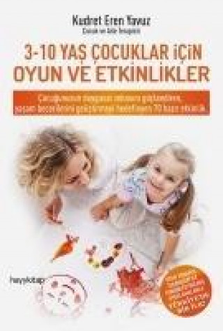 Книга 3-10 Yas Arasi Cocuklar icin Oyun ve Etkinlikler Kudret Eren Yavuz