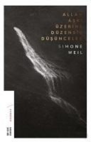 Książka Allah Aski Üzerine Düzensiz Düsünceler Simone Weil