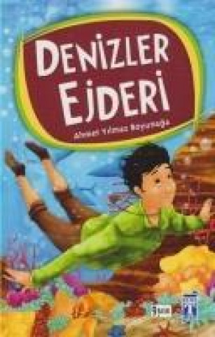 Kniha Denizler Ejderi Ahmet Yilmaz Boyunaga