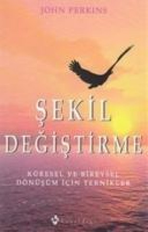 Kniha Sekil Degistirme John Perkins