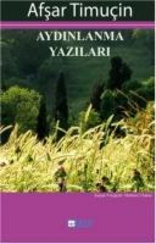 Knjiga Aydinlanma Yazilari Afsar Timucin
